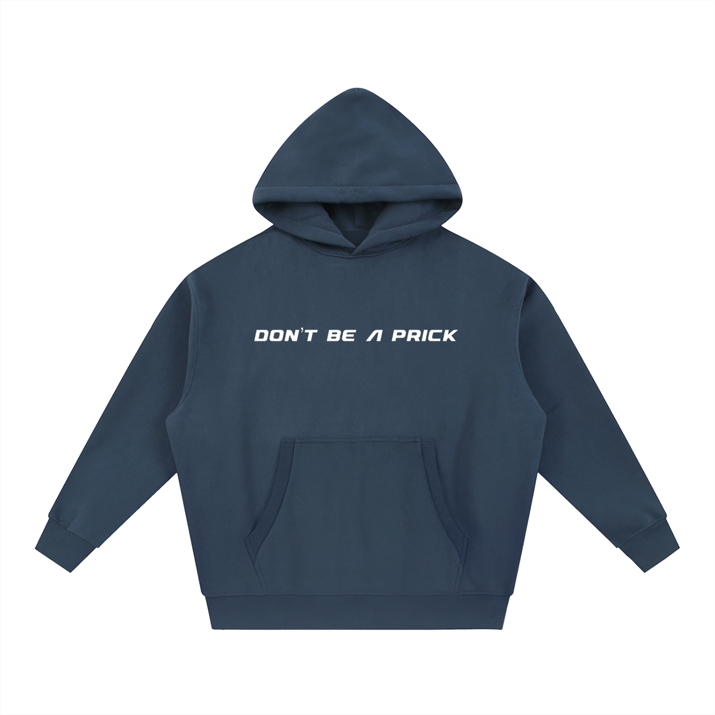 DON'T BE A PRICK - Short Boxy Fit