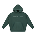 DON'T BE A PRICK - Short Boxy Fit